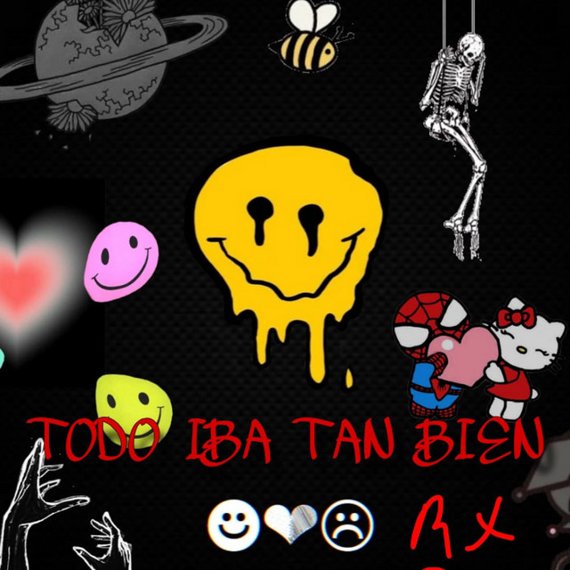 'Todo Iba Tan Bien :):' cover art