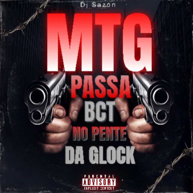 'MTG - PASSA BCT NO PENTE DA GLOCK' cover art