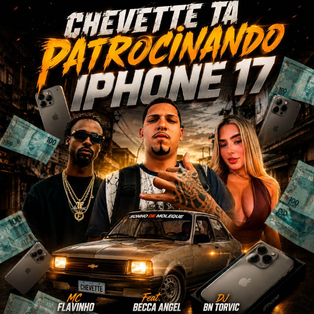 'CHEVETTE TÁ PATROCINANDO IPHONE 17' cover art