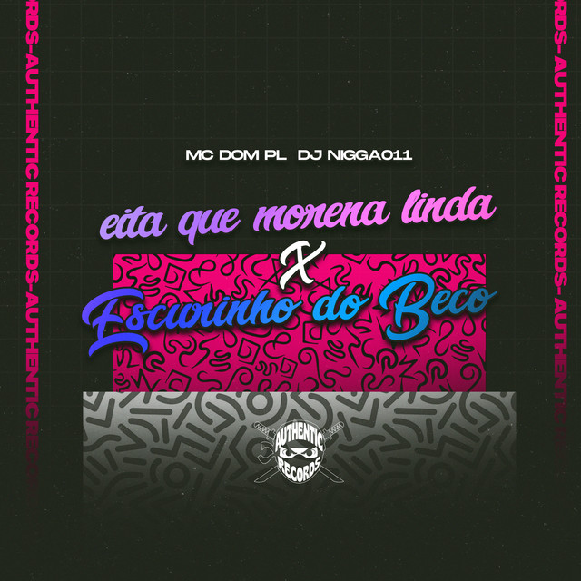 'Eita Que Morena Linda X Escurinho do Beco' cover art