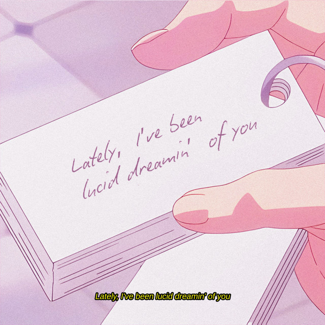 'Lately, I've been lucid dreamin' of you' cover art