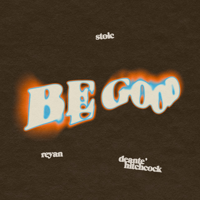 'BE GOOD' cover art