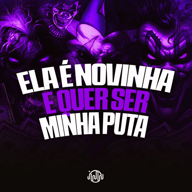 'Ela É Novinha e Quer Ser Minha Puta' cover art