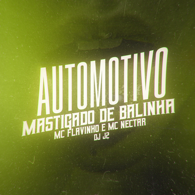 'Automotivo Mastigado de Balinha' cover art