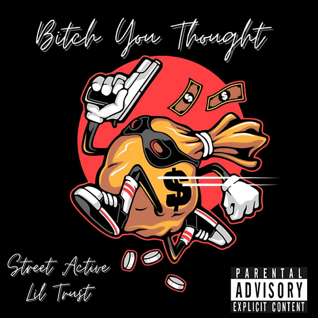 'Bitch You Thought' cover art