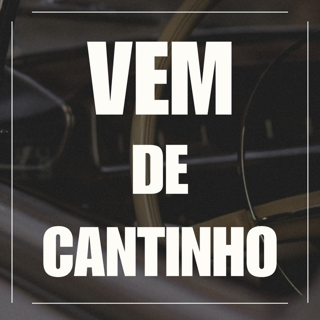 'VEM DE CANTINHO' cover art