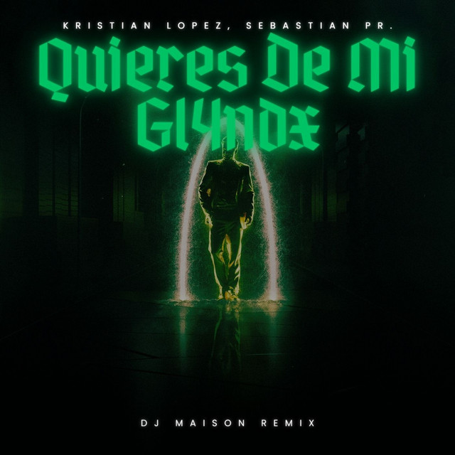 'Quieres De Mi Gl4ndx (Dj Maison Remix)' cover art