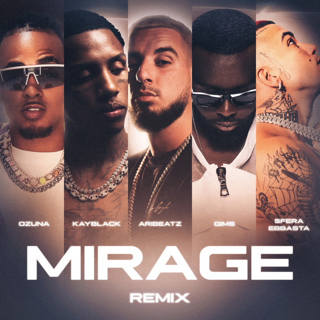 'MIRAGE (feat. KayBlack, Ozuna, Sfera Ebbasta & GIMS)' cover art