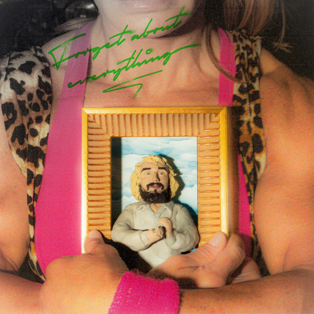 'FORGET ABOUT EVERYTHING' cover art