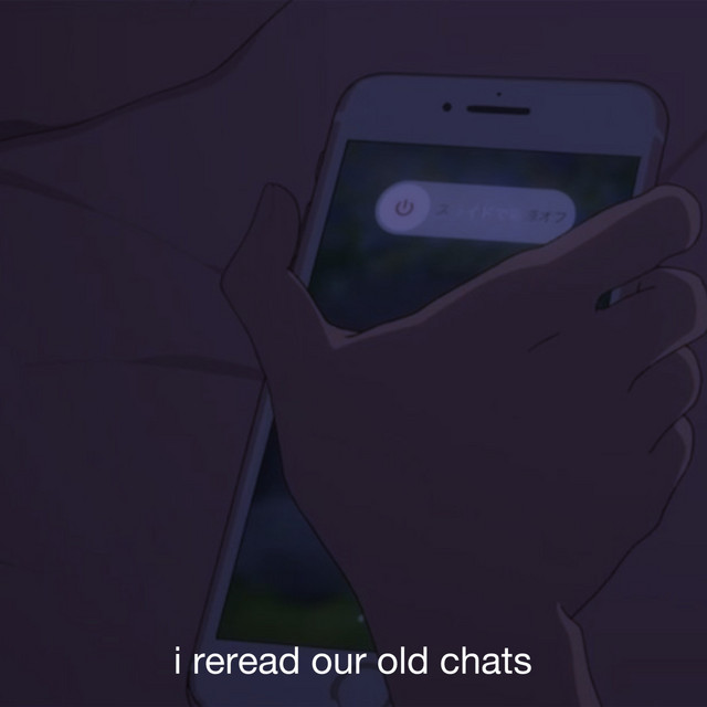 'i reread our old chats' cover art