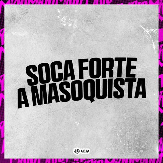 'SOCA FORTE A MASOQUISTA' cover art