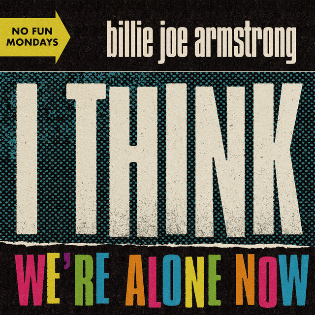'I Think We're Alone Now' cover art