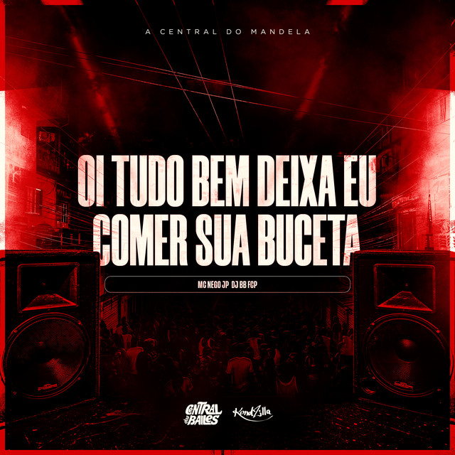 'Oi Tudo Bem, Deixa Eu Comer Sua Buceta' cover art