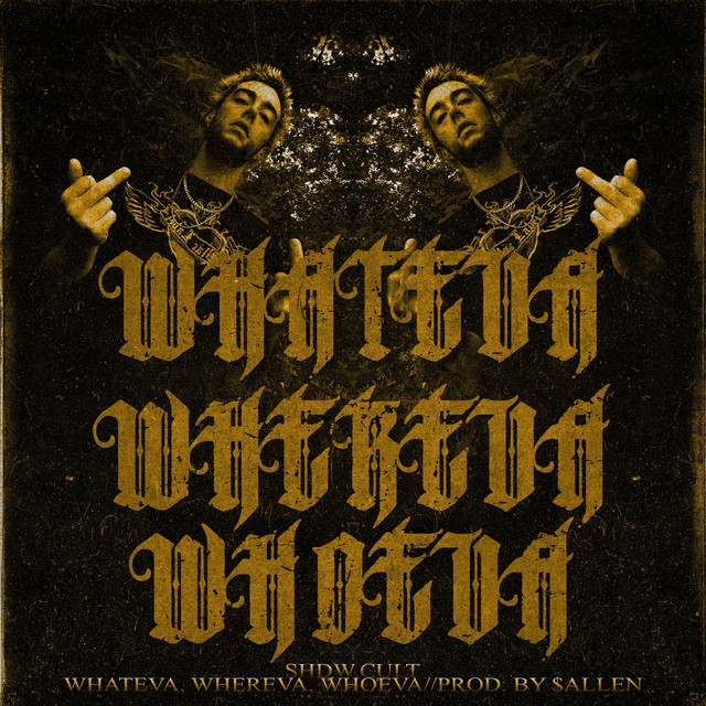 'WHATEVA, WHEREVA, WHOEVA' cover art