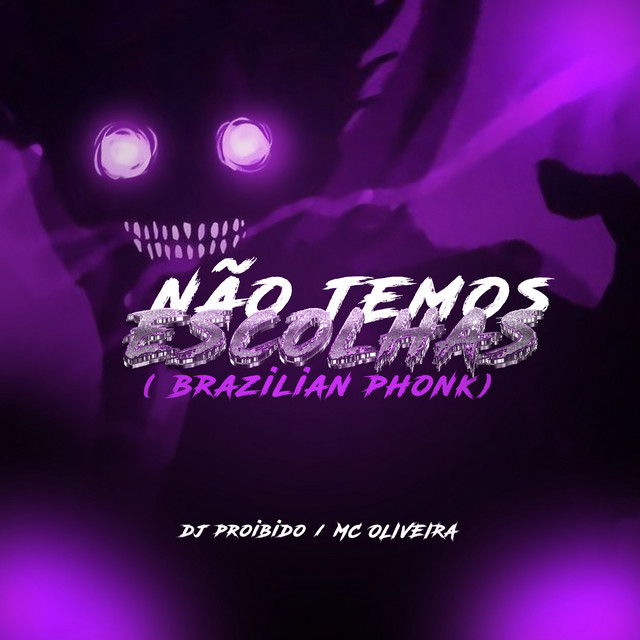 'Não Temos Escolhas (Brazilian Phonk)' cover art