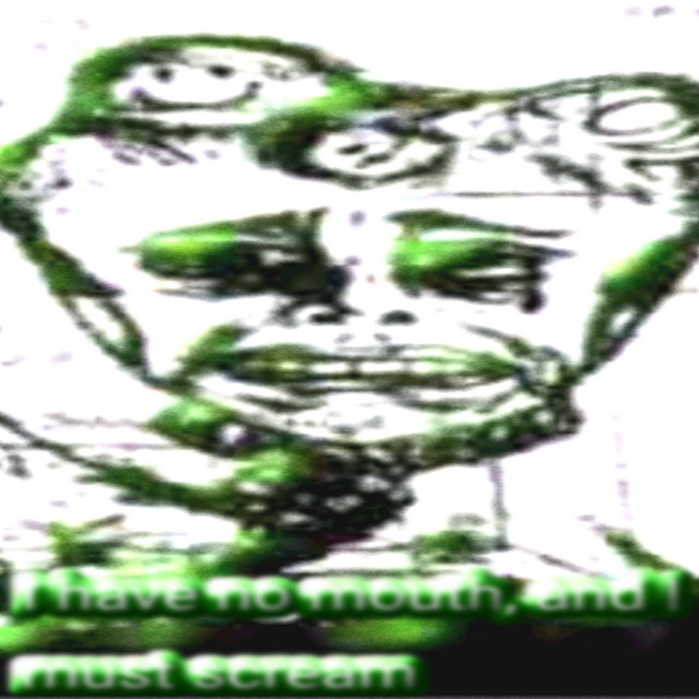 'I have no mouth and I must scream.' cover art