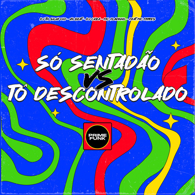 'Só Sentadão VS Tô Descontrolado' cover art