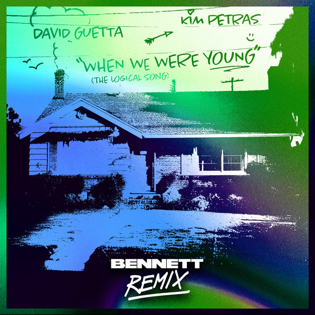 'When We Were Young (The Logical Song) [BENNETT Remix]' cover art