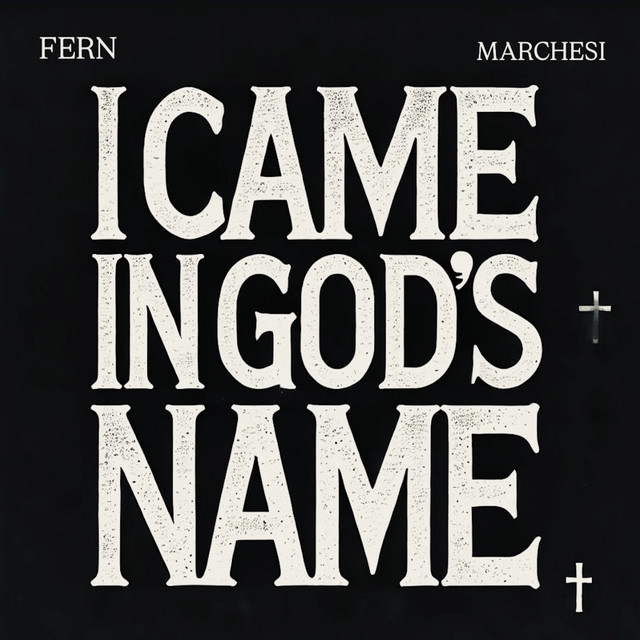 'I CAME IN GOD'S NAME' cover art