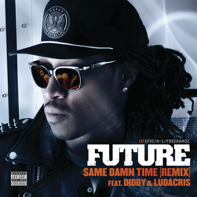 'Same Damn Time (Remix) (feat. Diddy & Ludacris)' cover art