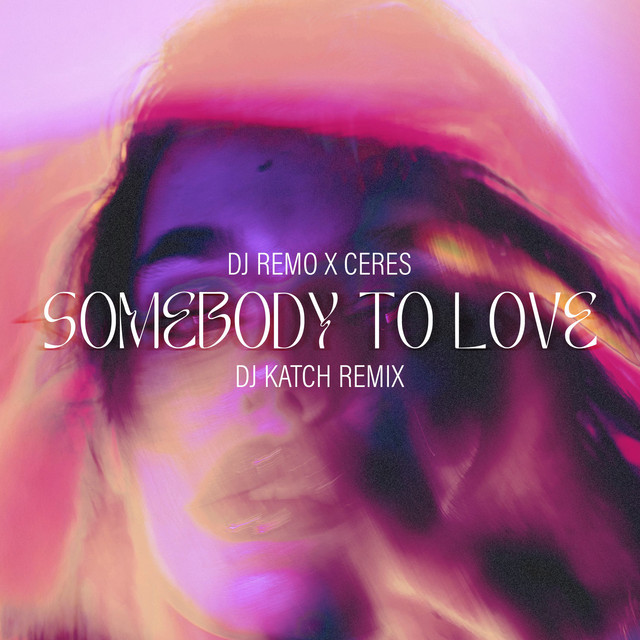 'Somebody to Love (DJ Katch Remix)' cover art
