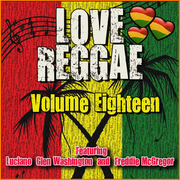 'Love Reggae: Volume Eighteen' cover art