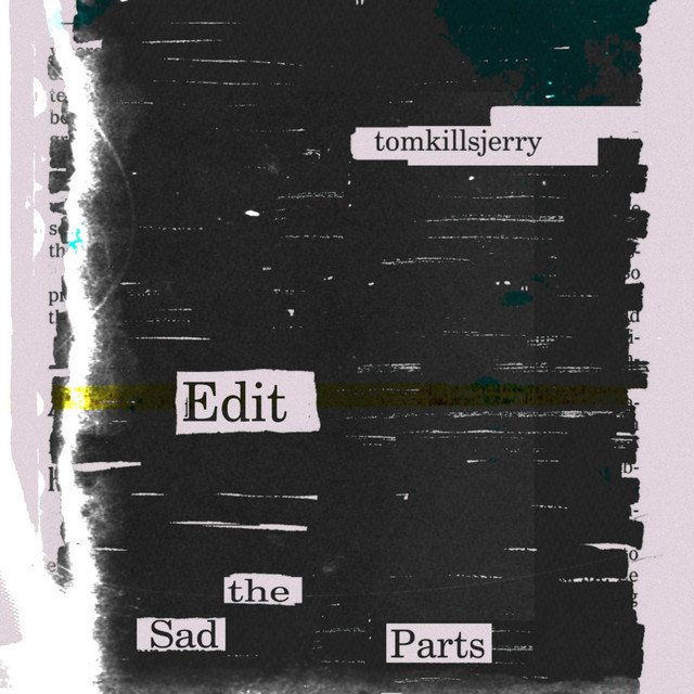 'Edit the Sad Parts' cover art
