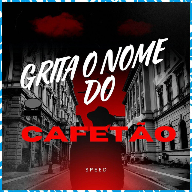 'Grita O Nome Do Cafetão (Speed)' cover art