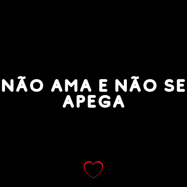 'Não Ama e Não Se Apega' cover art
