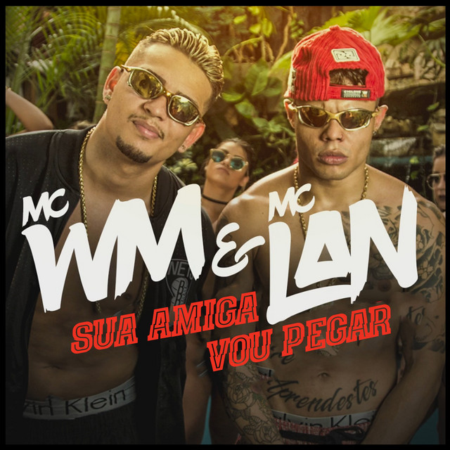 'Sua Amiga Vou Pegar' cover art