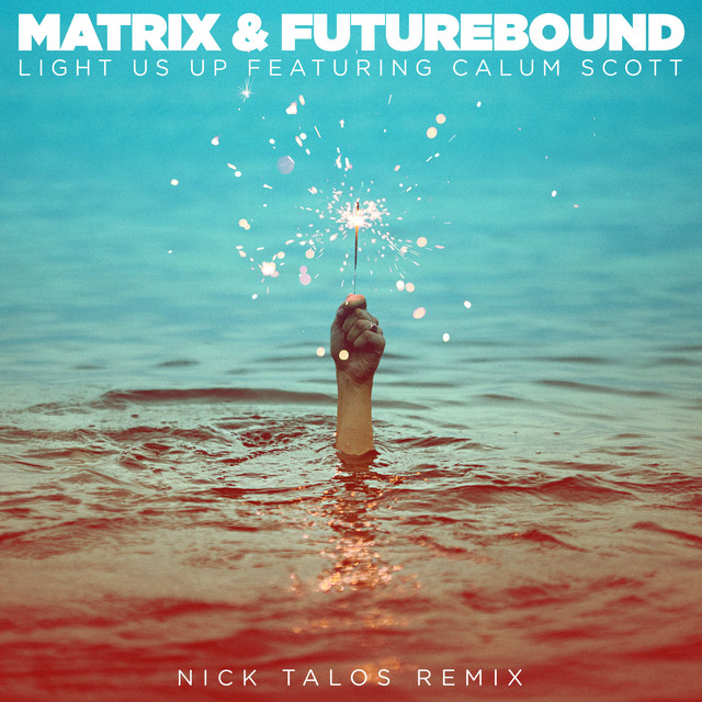 'Light Us Up (feat. Calum Scott) [Nick Talos Remix]' cover art