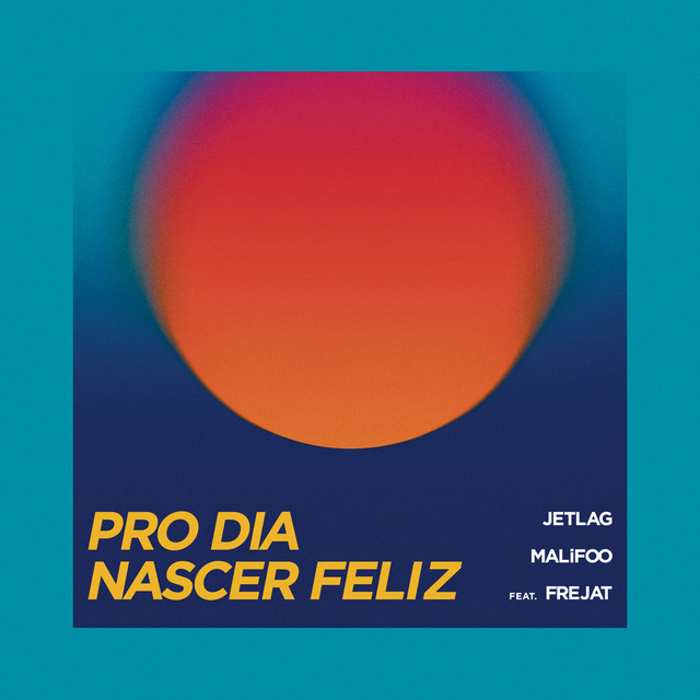 'Pro Dia Nascer Feliz' cover art