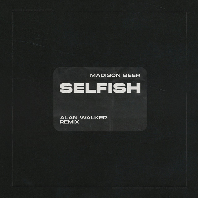 'Selfish (Alan Walker Remix)' cover art