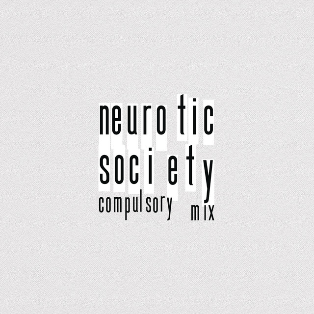 'Neurotic Society (Compulsory Mix)' cover art