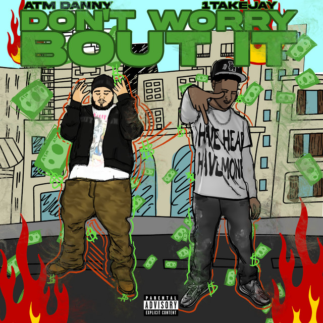 'Don’t Worry Bout It (feat. 1TakeJay)' cover art