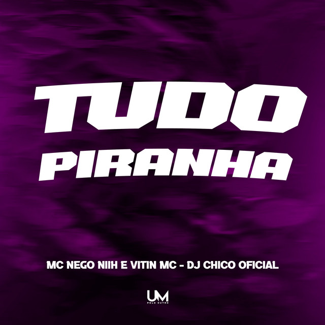 'TUDO PIRANHA' cover art