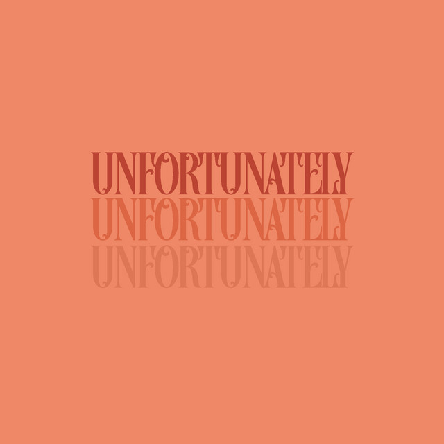 'Unfortunately' cover art