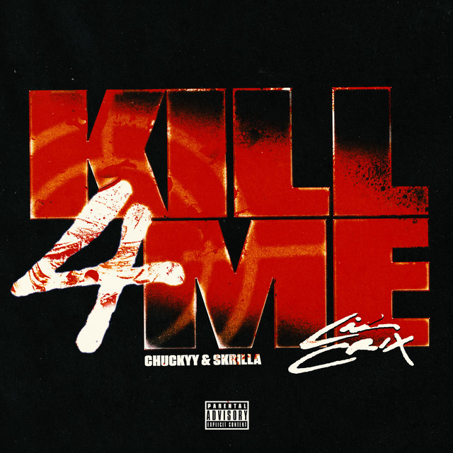 'Kill 4 Me (feat. Chuckyy & Skrilla)' cover art