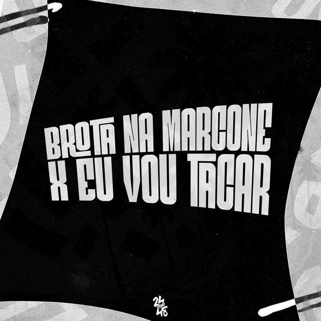 'Brota na Marcone X Eu Vou Tacar' cover art