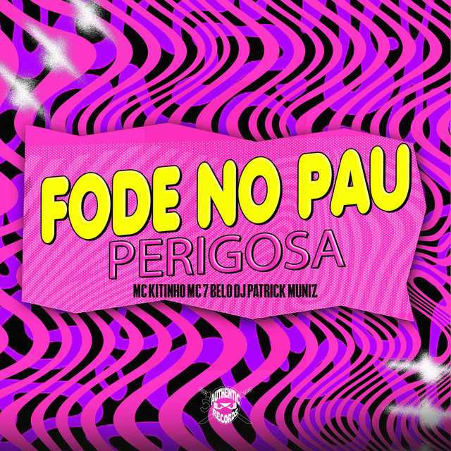 'Fode no Pau Perigosa' cover art