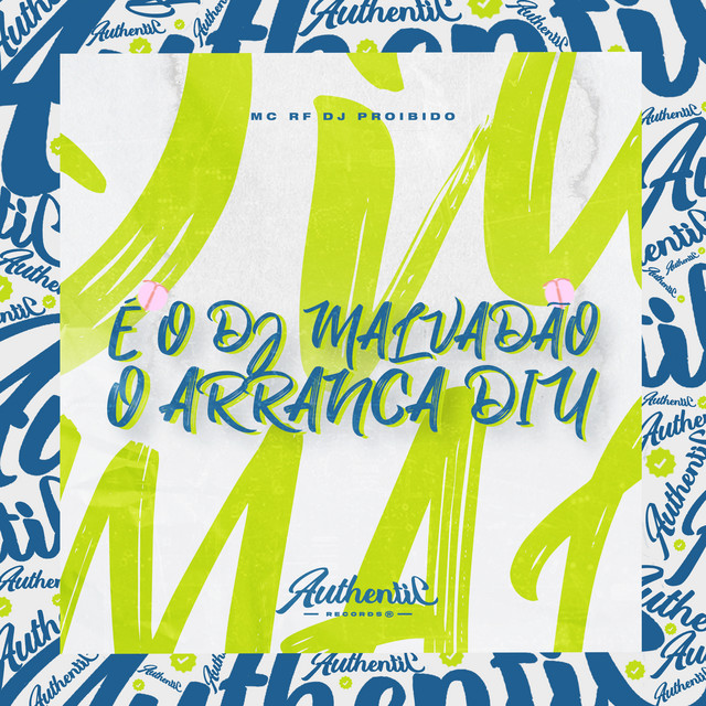 'É o DJ Malvadão o Arranca Diu' cover art