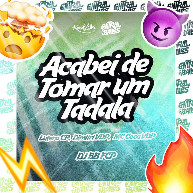 'Acabei De Toma Um Tadala' cover art