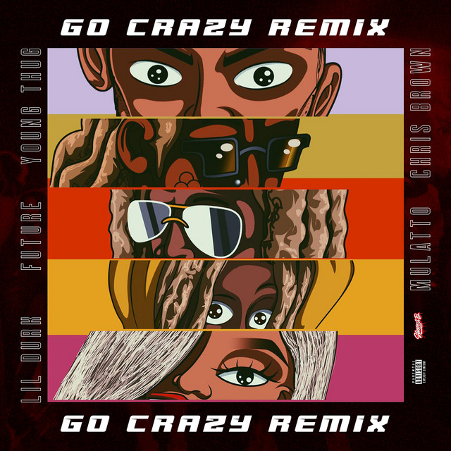 'Go Crazy (Remix) (feat. Young Thug, Future, Lil Durk & Latto)' cover art