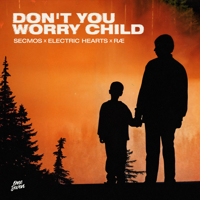 'Don't You Worry Child' cover art