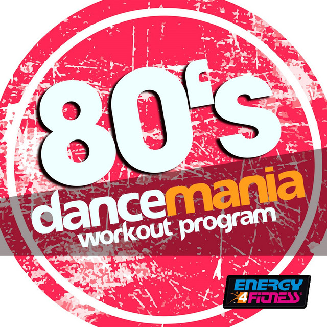 '80's Dancemania Workout Program (15 Tracks Non-Stop Mixed Compilation for Fitness & Workout - 132 BPM)' cover art