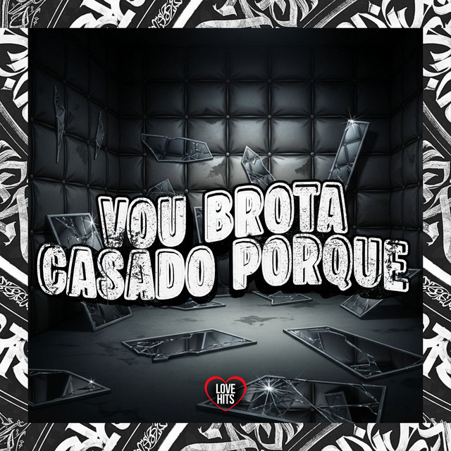 'Vou Brota Casado Porque' cover art