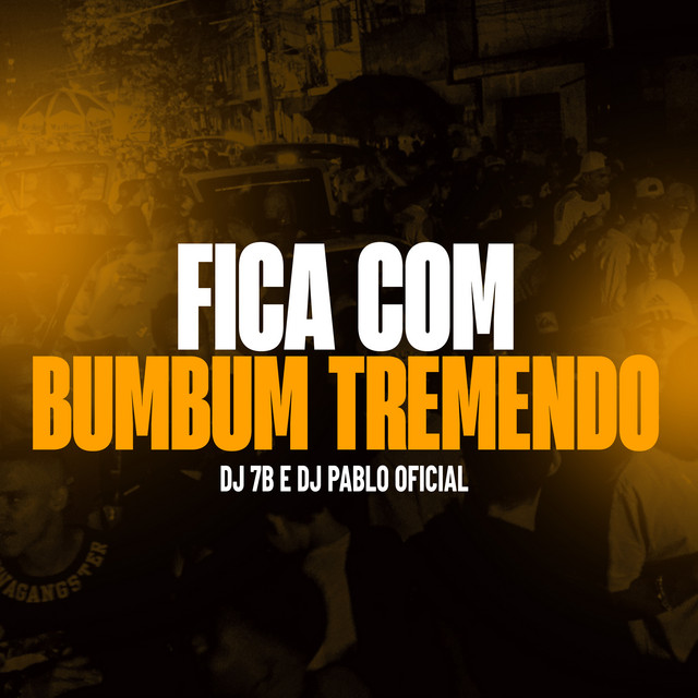 'Fica Com Bumbum Tremendo' cover art