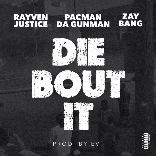 'Die Bout It (Remix) [feat. Pacman Da Gunman & ZayBang]' cover art