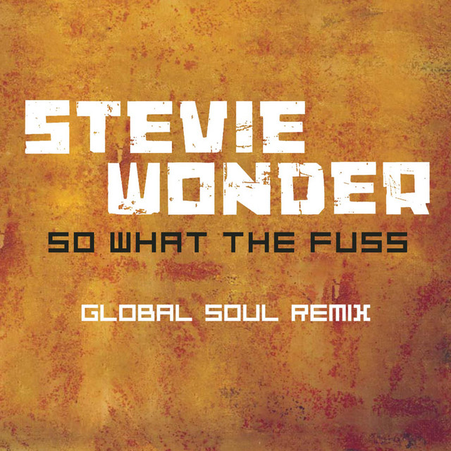 'So What The Fuss-Global Soul Remix' cover art