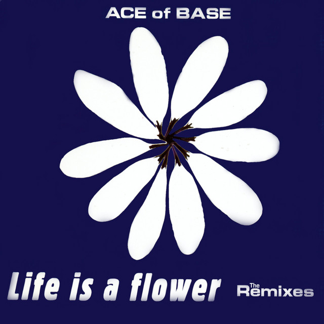 'Life Is a Flower (The Remixes)' cover art